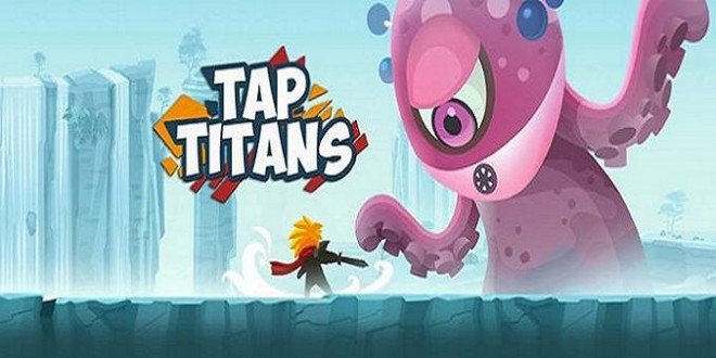 Tap Titans Hack Cheats Android And iOS 660x330