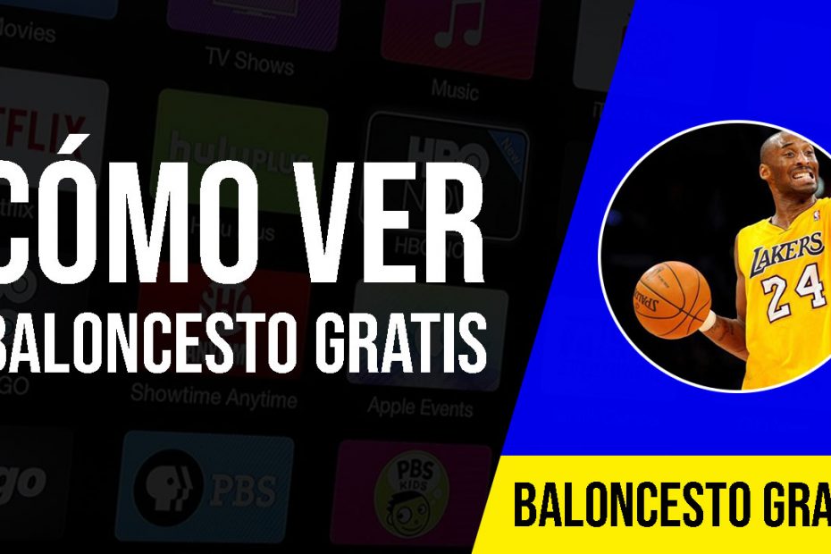 como ver baloncesto gratis