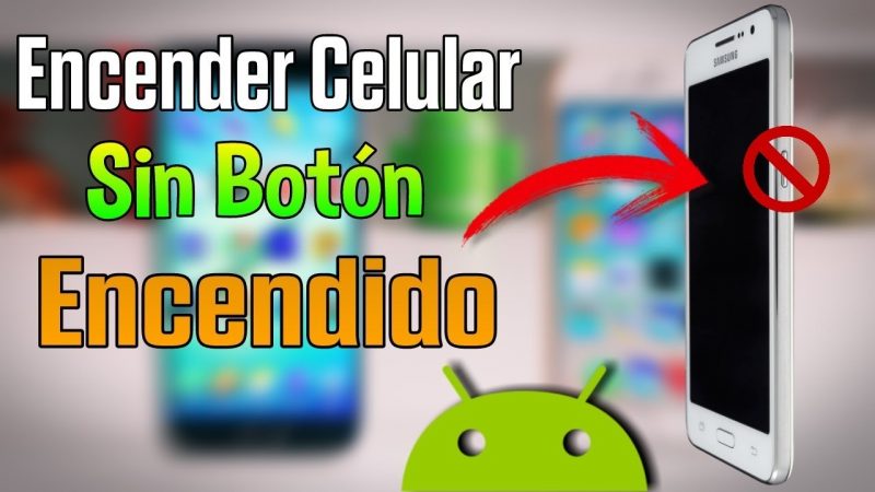 encender un Android sin el boton de encendido