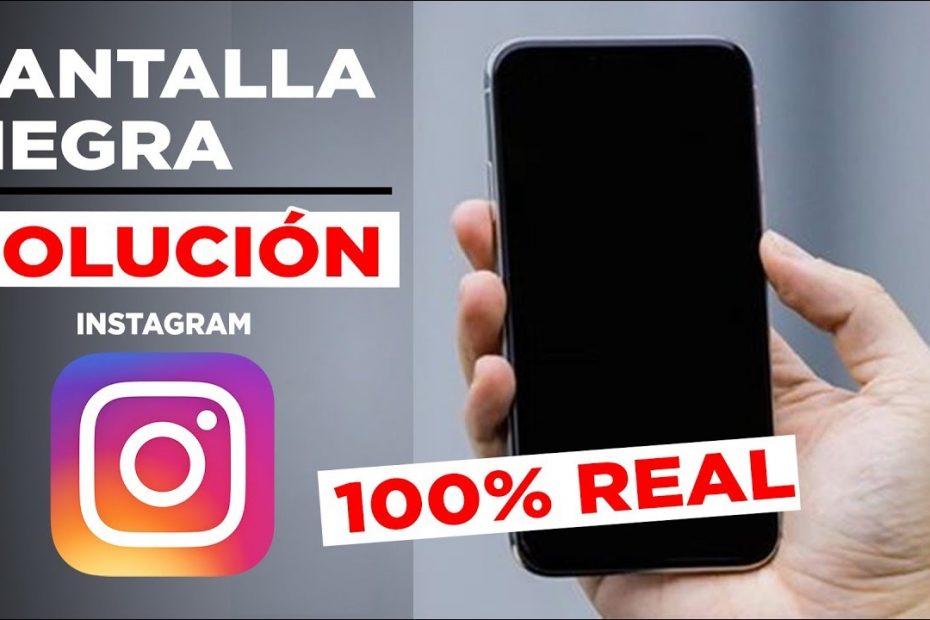 pantalla negra al abrir Instagram